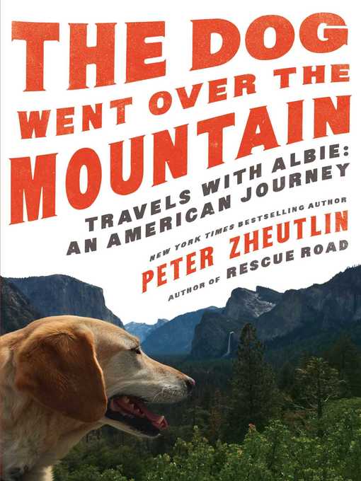 Title details for The Dog Went Over the Mountain by Peter Zheutlin - Available